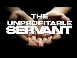 Unprofitable Servant